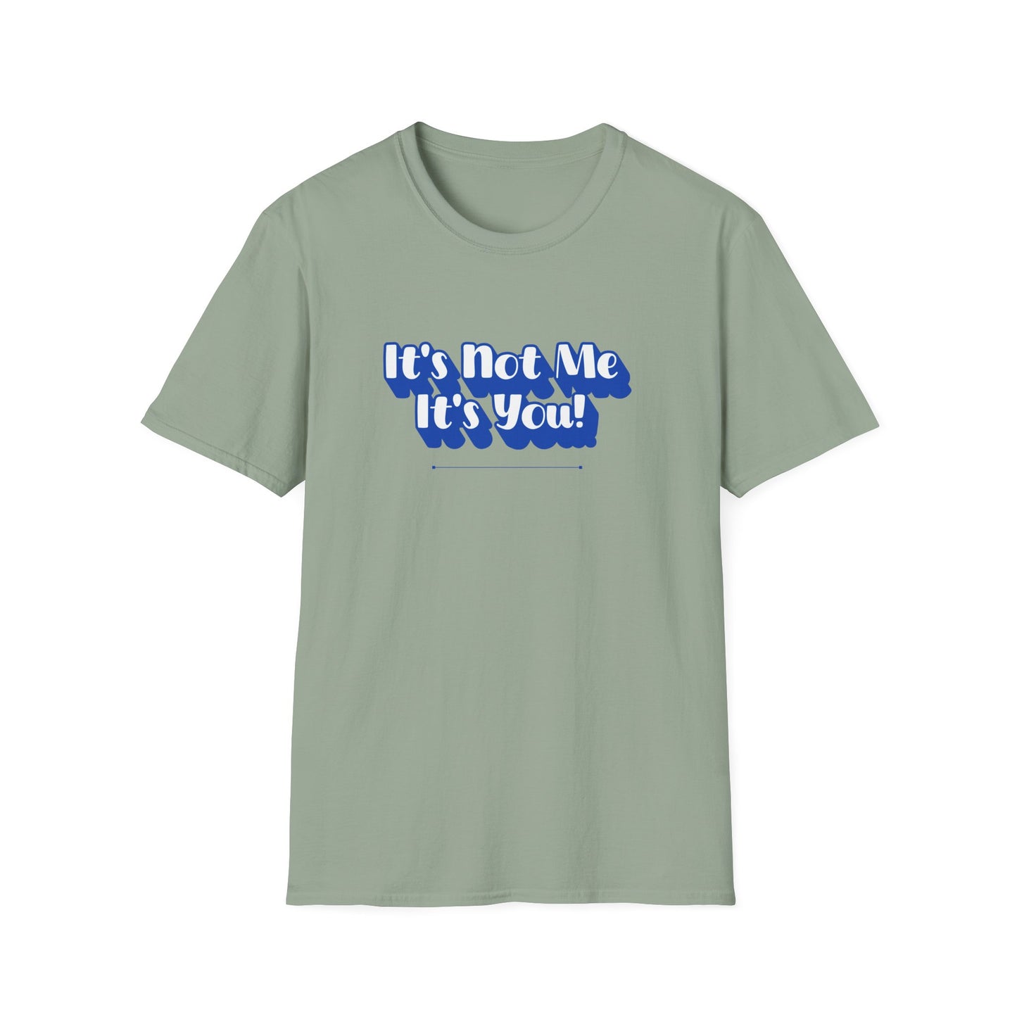 Not Me T-Shirt | Unisex Adult & Women's T-Shirt