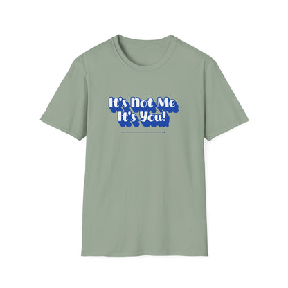 Not Me T-Shirt | Unisex Adult & Women's T-Shirt