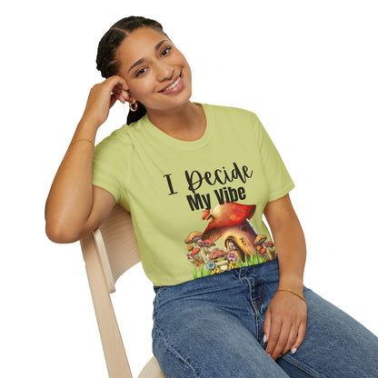 Adult Unisex T-Shirt I Decide My Vibe