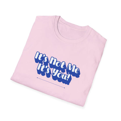 Not Me T-Shirt | Unisex Adult & Women's T-Shirt