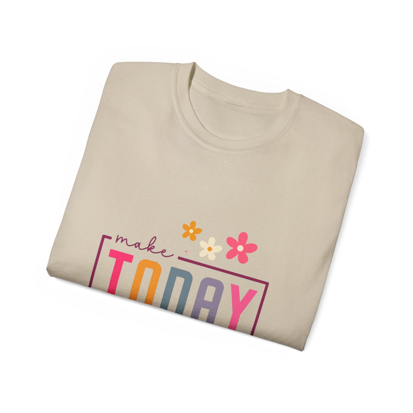 Make Today Great Women's T-shirt