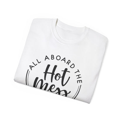 Hot Mess T-shirt: Women's T-shirt
