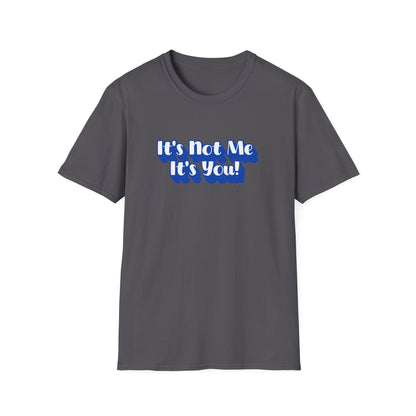 Not Me T-Shirt | Unisex Adult & Women's T-Shirt