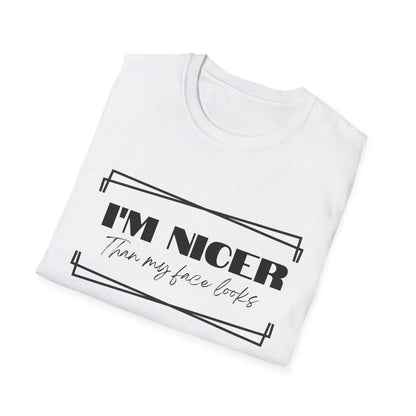 Nicer than My Face T-Shirt - Stylish and Fun Women's T-shirt