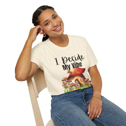 Adult Unisex T-Shirt I Decide My Vibe