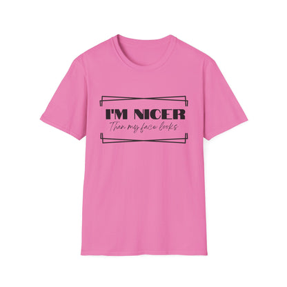 Nicer than My Face T-Shirt - Stylish and Fun Women's T-shirt