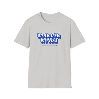 Not Me T-Shirt | Unisex Adult & Women's T-Shirt