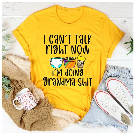 I Can't Talk Right Now I'm Doing Grandma Stuff Adult T-Shirt