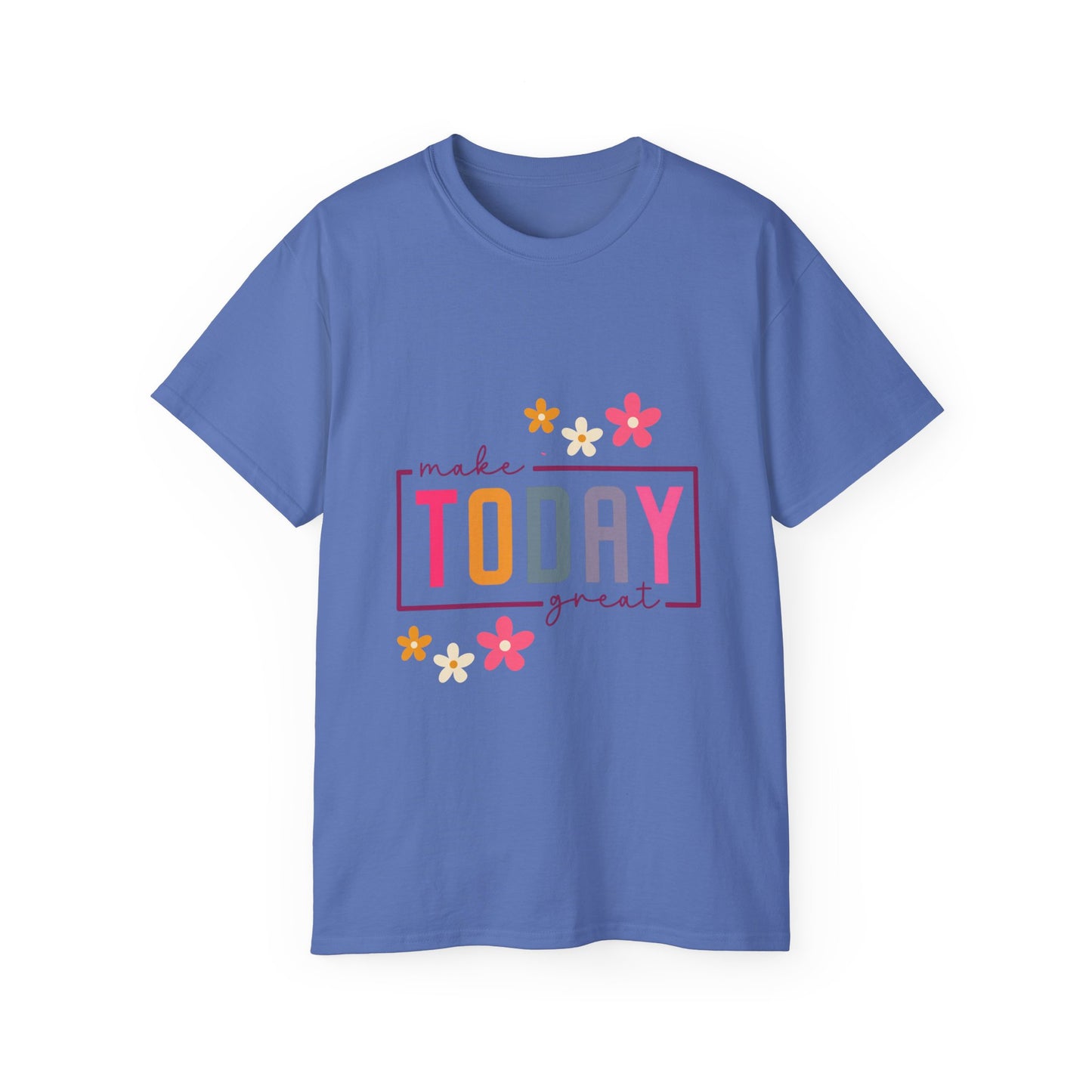 Make Today Great Women's T-shirt