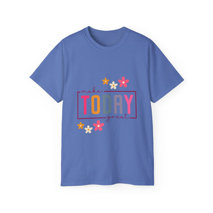 Make Today Great Women's T-shirt