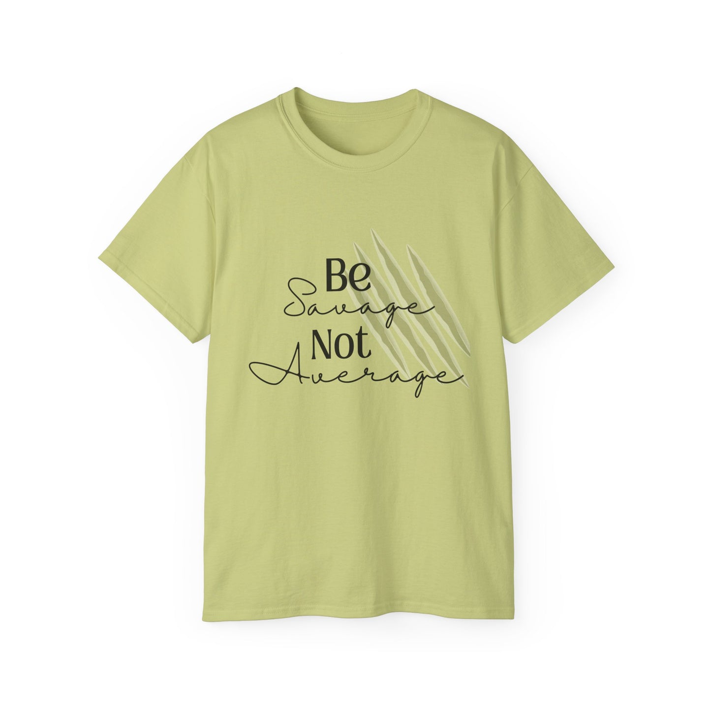 Be Savage: Adult  Cotton T-shirt