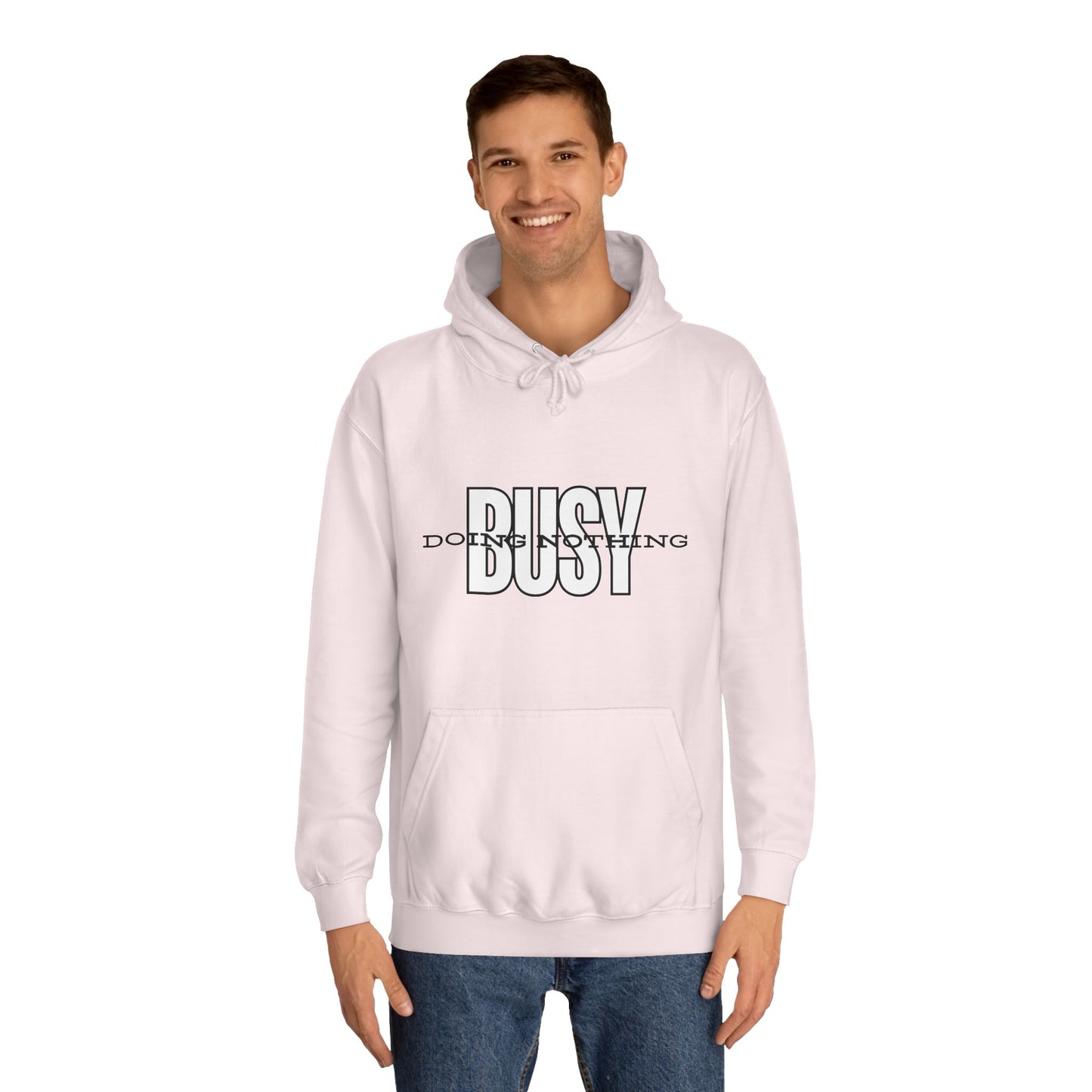 Unisex Busy Doing Nothing Hoodie - Long Sleeve Adult Sweatshirt Women's Top