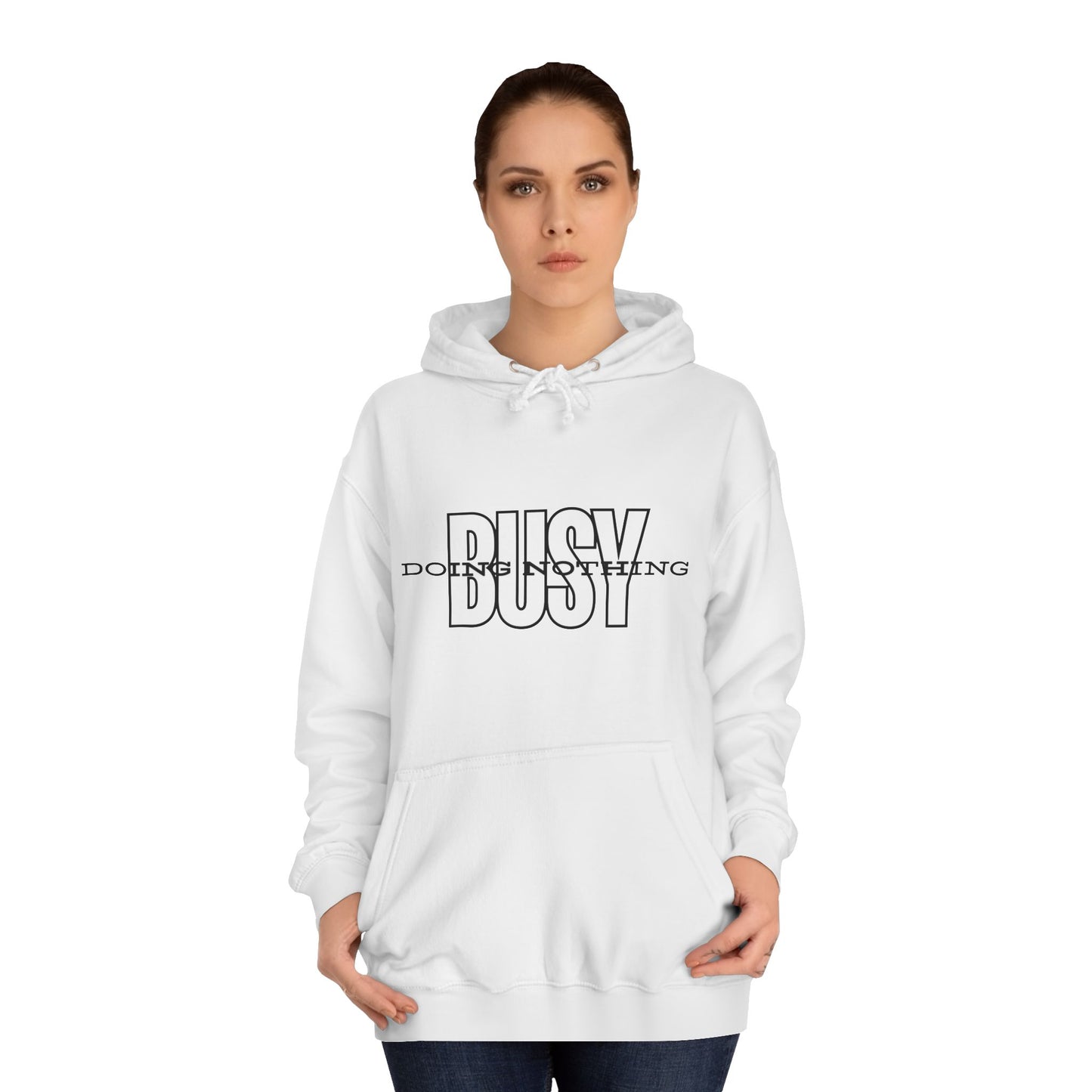 Unisex Busy Doing Nothing Hoodie - Long Sleeve Adult Sweatshirt Women's Top
