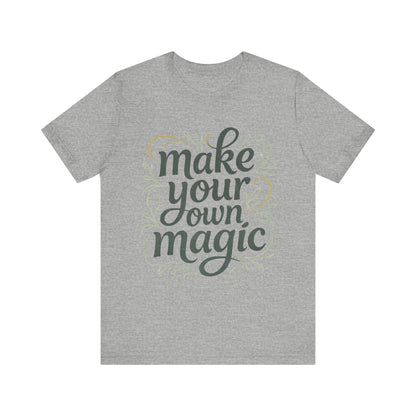 Make Your Magic Jersey Short Sleeve Tee