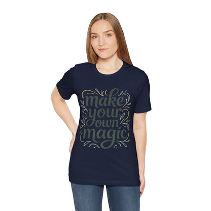 Make Your Magic Jersey Short Sleeve Tee