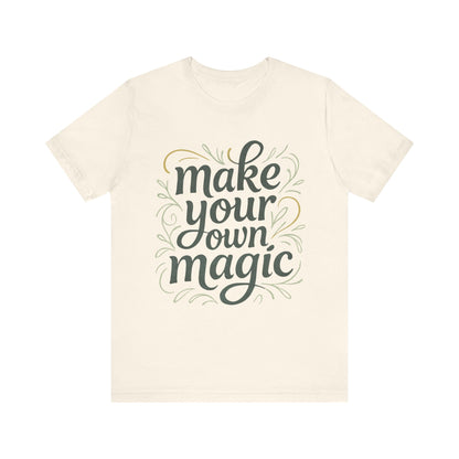 Make Your Magic Jersey Short Sleeve Tee