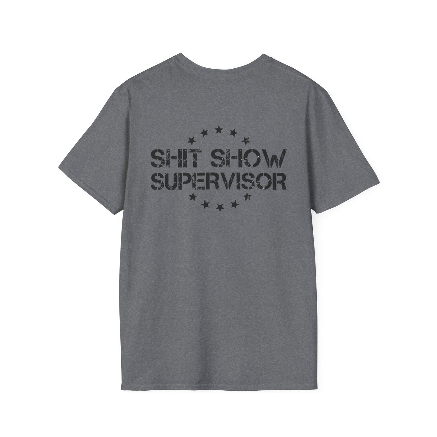 Shit Show Adult T-Shirt - Shit Show Supervisor Design for Fun Wear