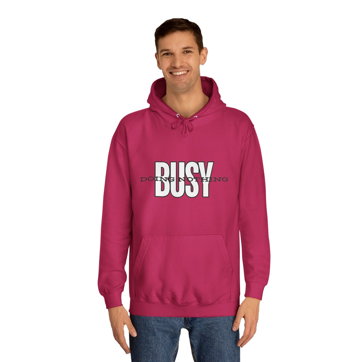 Unisex Busy Doing Nothing Hoodie - Long Sleeve Adult Sweatshirt Women's Top