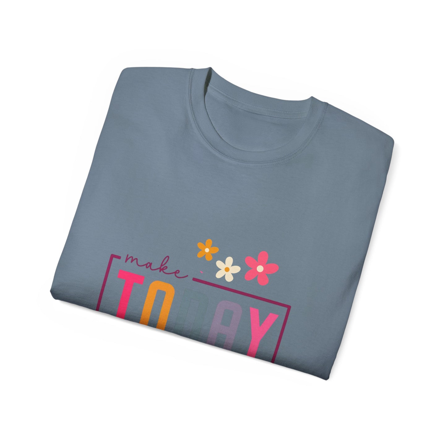 Make Today Great Women's T-shirt