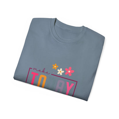 Make Today Great Women's T-shirt