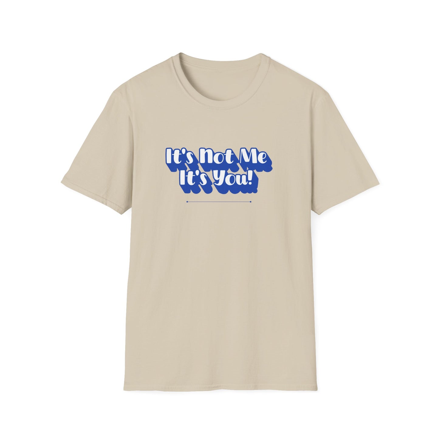 Not Me T-Shirt | Unisex Adult & Women's T-Shirt