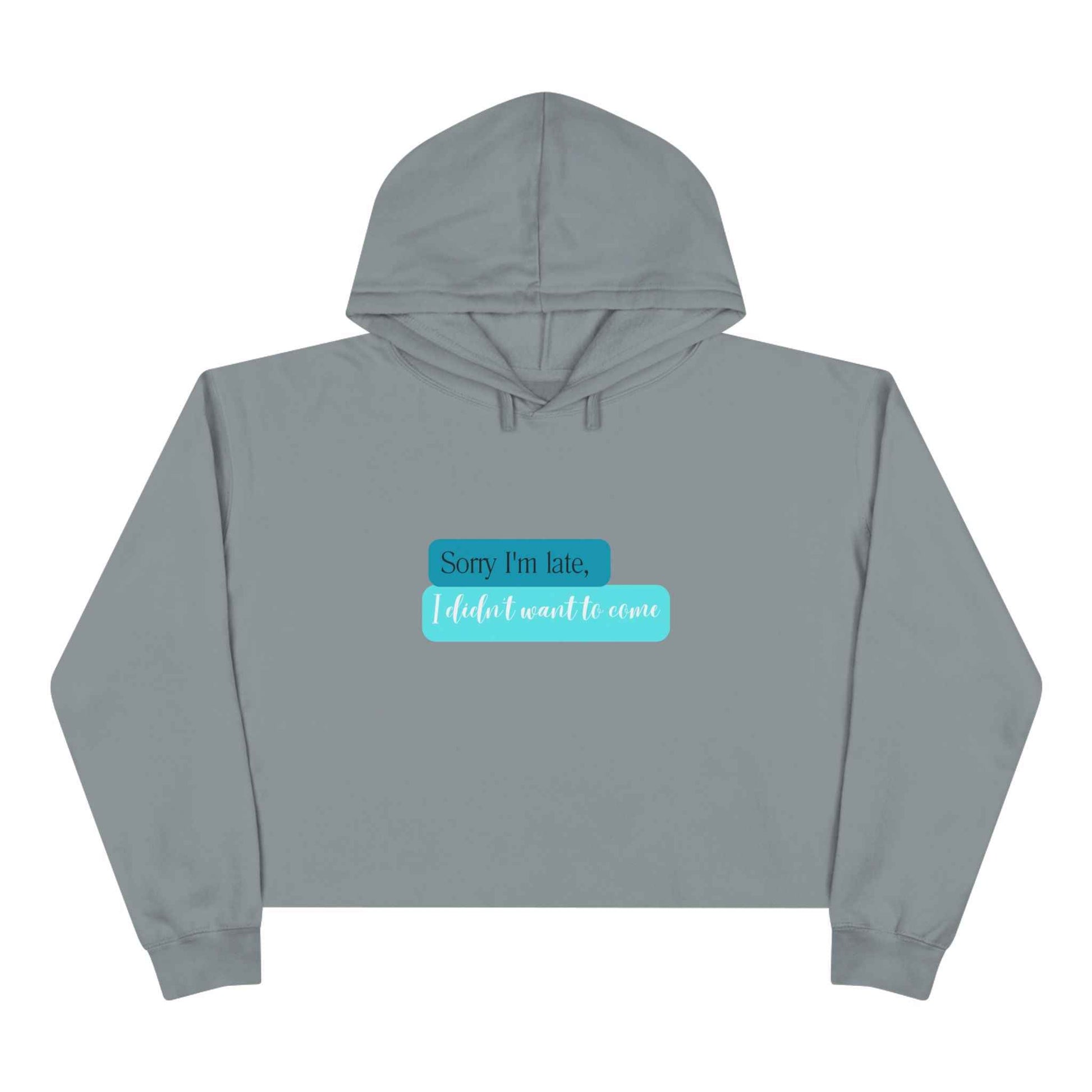 Sorry: Adult Crop Hoodie