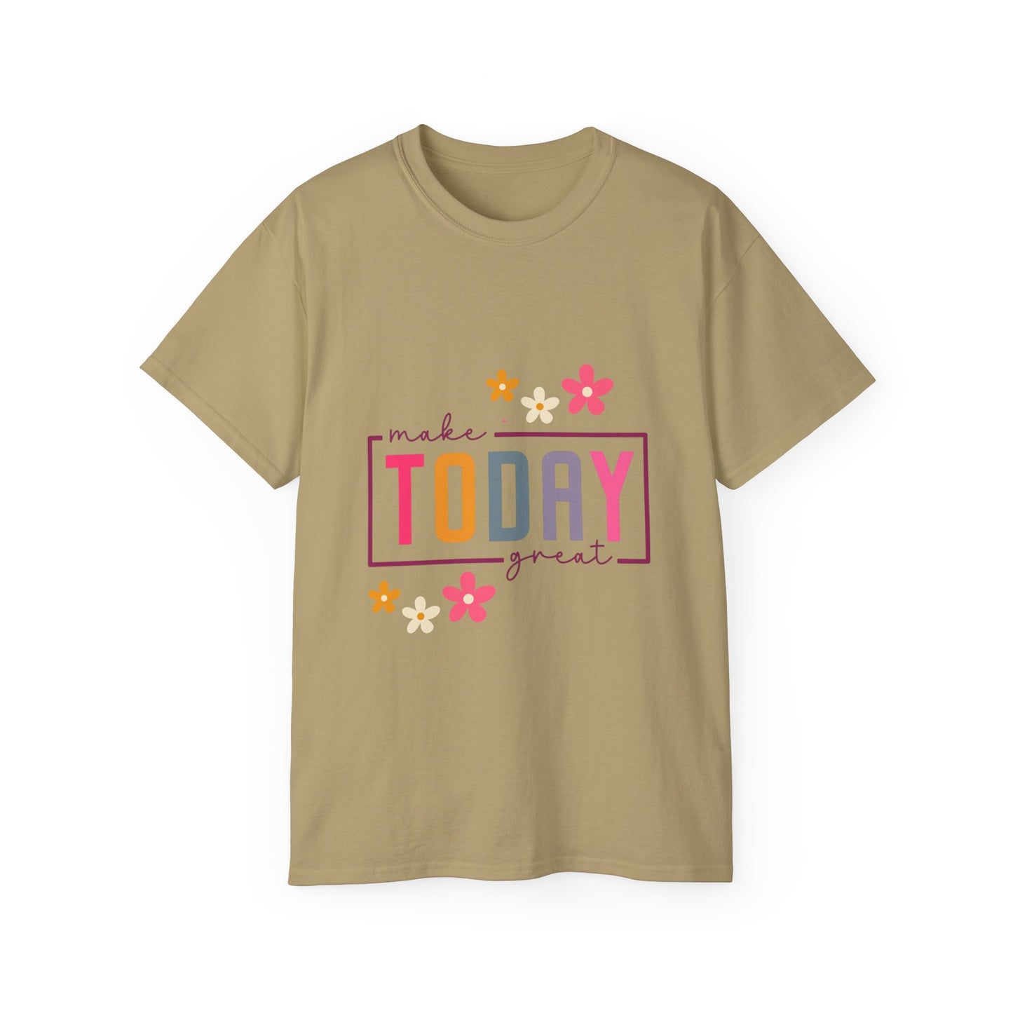 Make Today Great Women's T-shirt