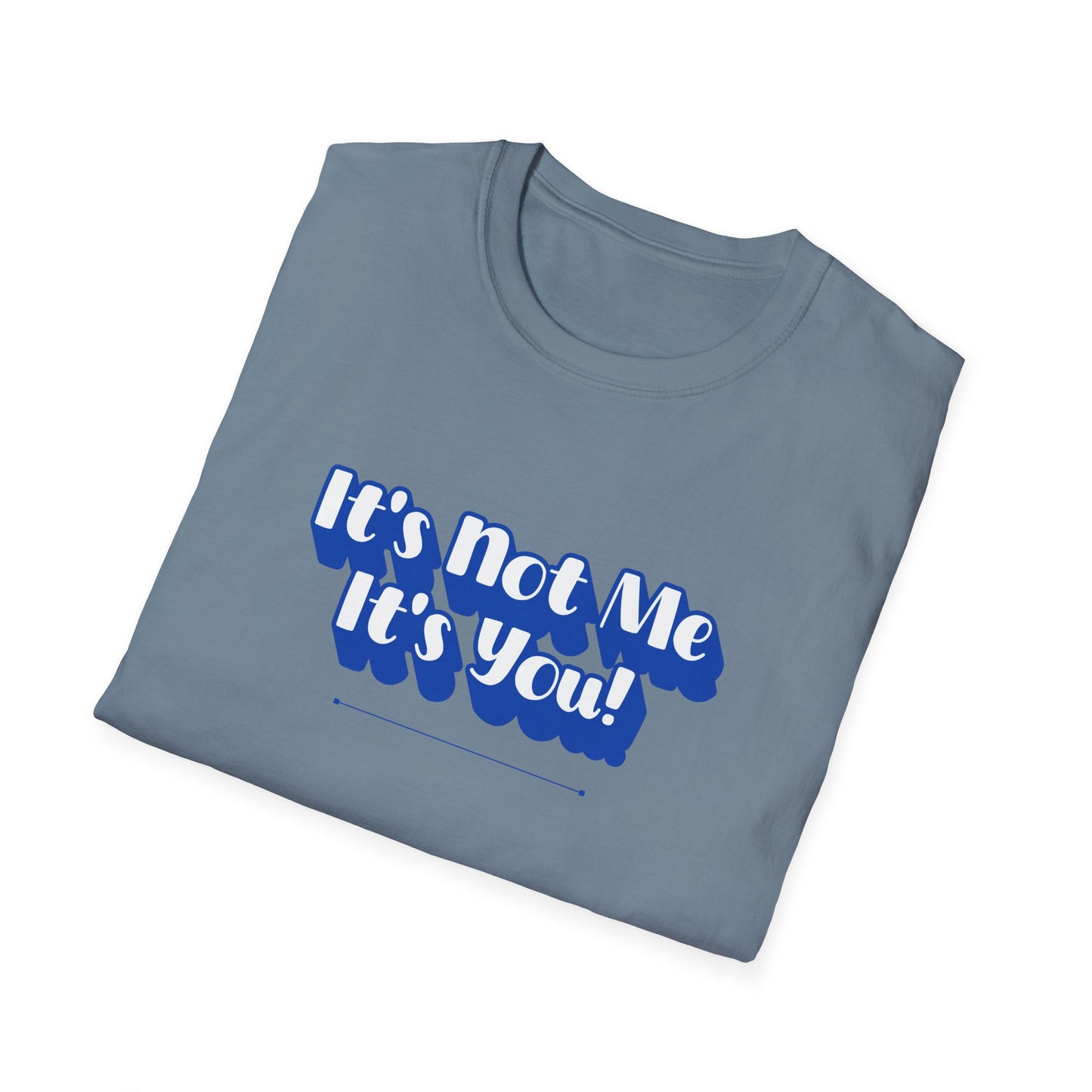 Not Me T-Shirt | Unisex Adult & Women's T-Shirt