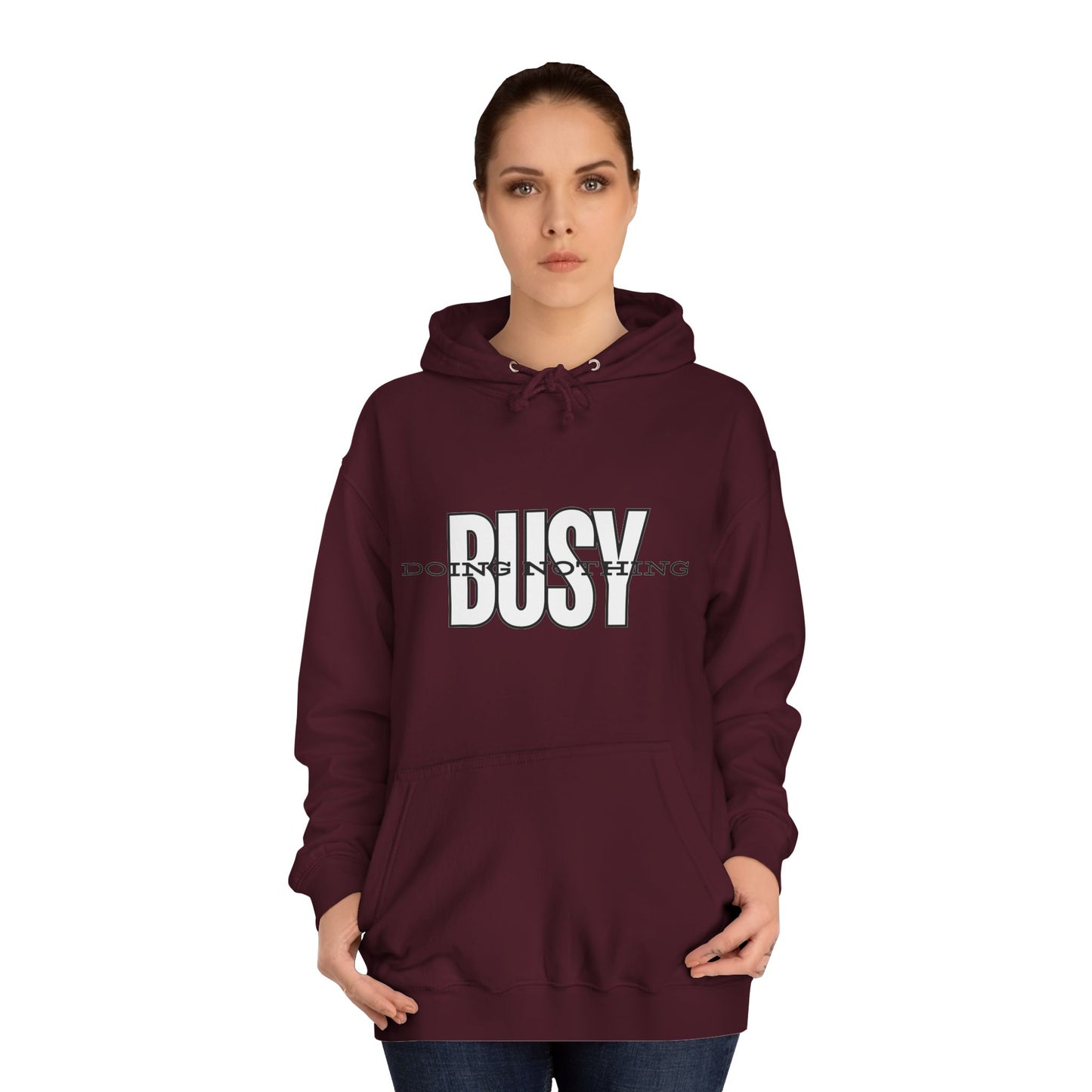 Unisex Busy Doing Nothing Hoodie - Long Sleeve Adult Sweatshirt Women's Top
