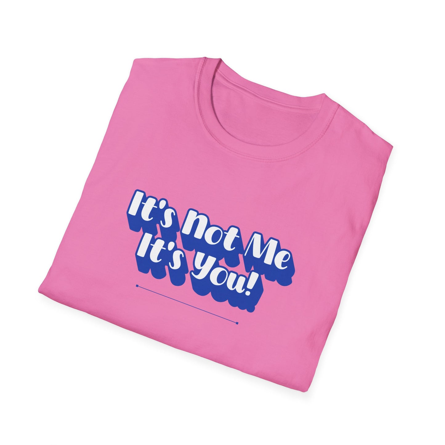 Not Me T-Shirt | Unisex Adult & Women's T-Shirt