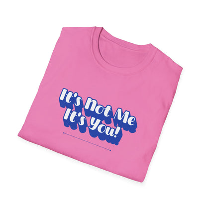 Not Me T-Shirt | Unisex Adult & Women's T-Shirt