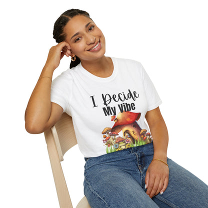 Adult Unisex T-Shirt I Decide My Vibe
