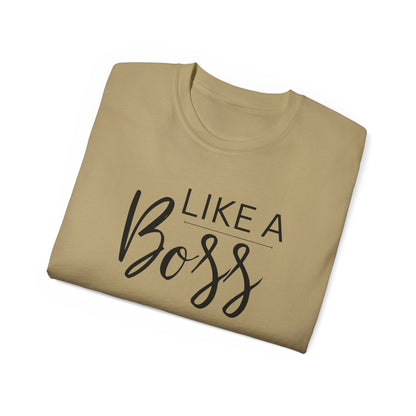 Like Boss Women's T-Shirt - Perfect Like Boss T-Shirt for Everyone