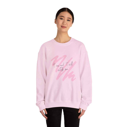 I will: Adult Crewneck Sweatshirt