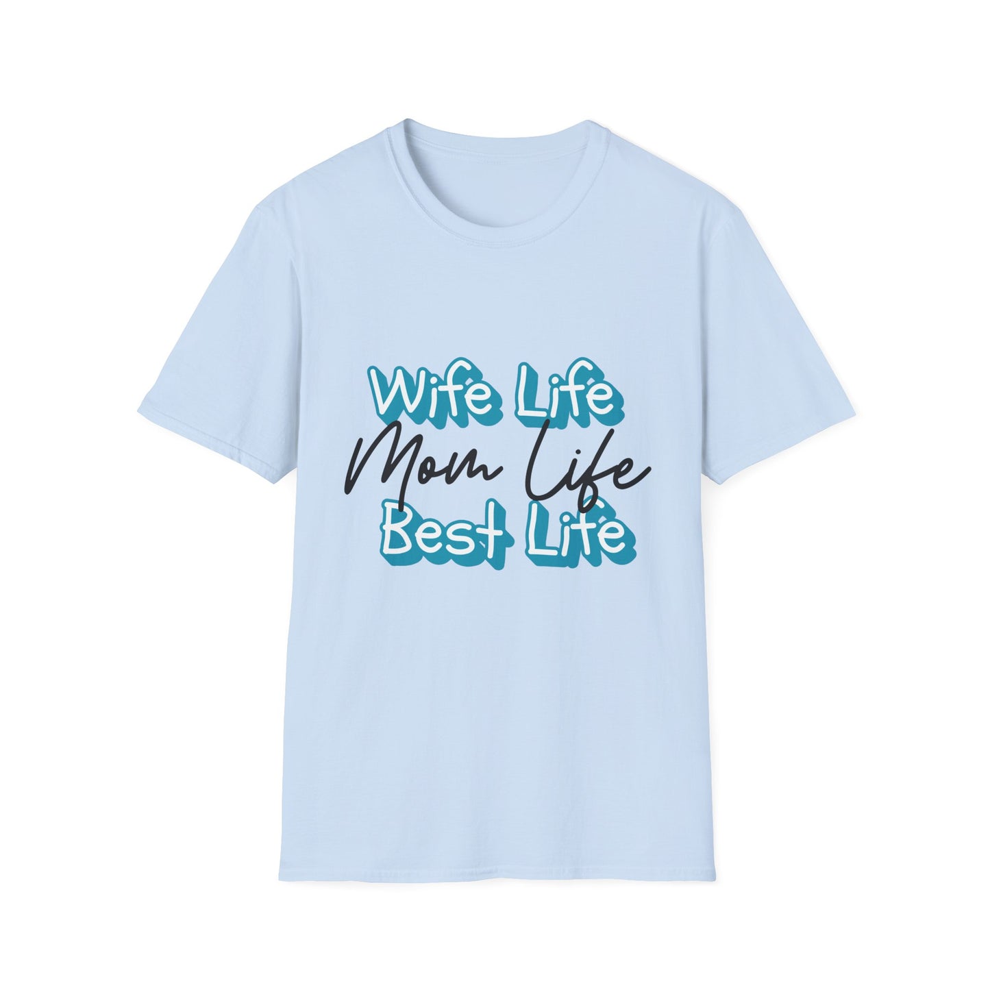 Best Life Mom Life Adult T-Shirt