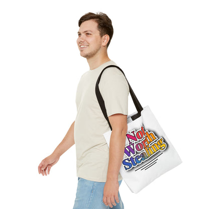 Not Worth Stealing Tote Bag - Unique and Fun Design - The Eggy's store