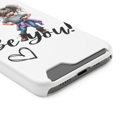 Be You Phone Case With Card Holder - Stylish and Functional Be You Phone Case