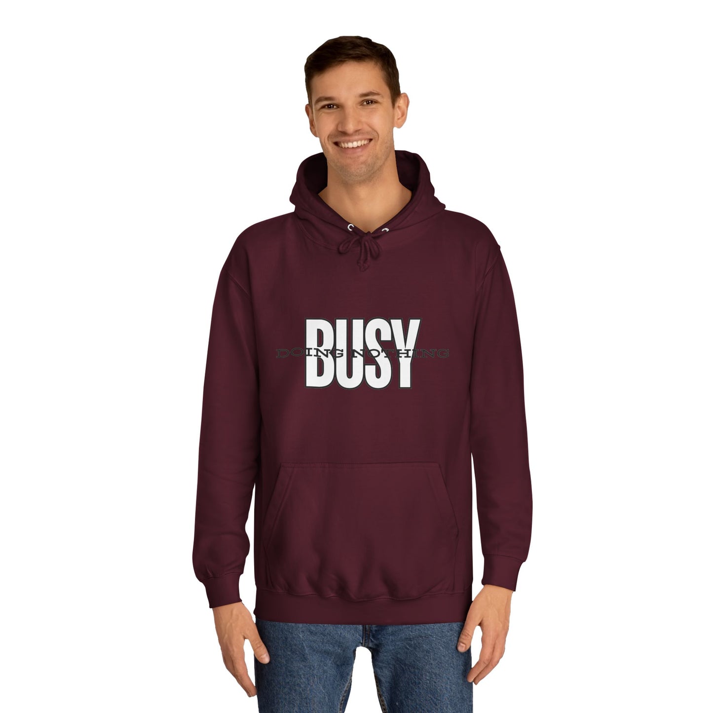Unisex Busy Doing Nothing Hoodie - Long Sleeve Adult Sweatshirt Women's Top