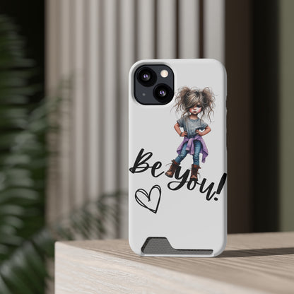 Be You Phone Case With Card Holder - Stylish and Functional Be You Phone Case