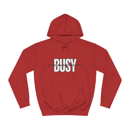 Unisex Busy Doing Nothing Hoodie - Long Sleeve Adult Sweatshirt Women's Top