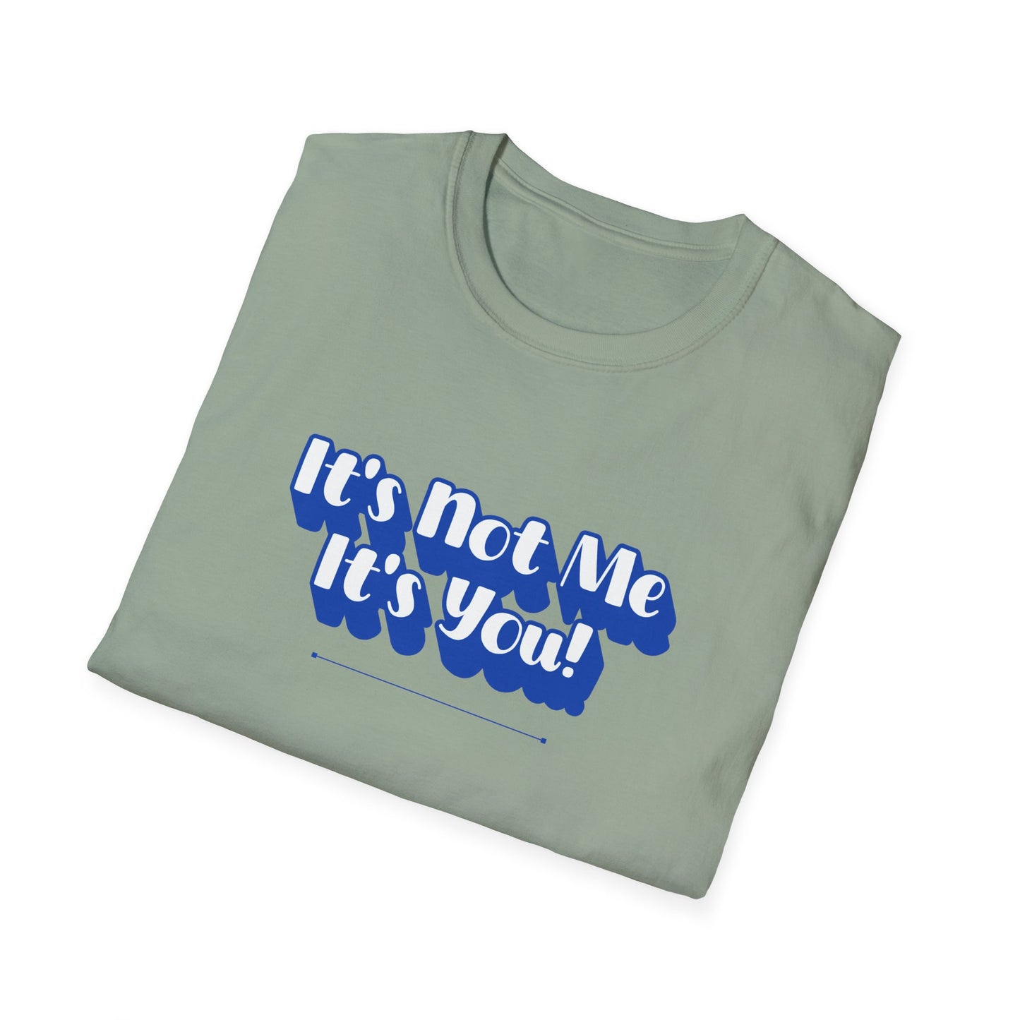 Not Me T-Shirt | Unisex Adult & Women's T-Shirt