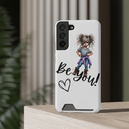 Be You Phone Case With Card Holder - Stylish and Functional Be You Phone Case