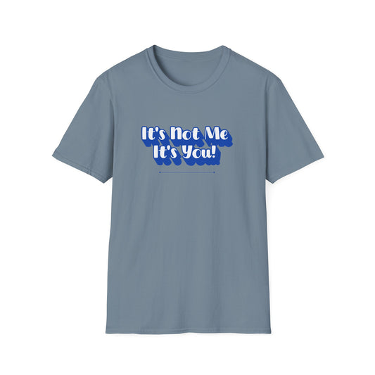 Not Me T-Shirt | Unisex Adult & Women's T-Shirt