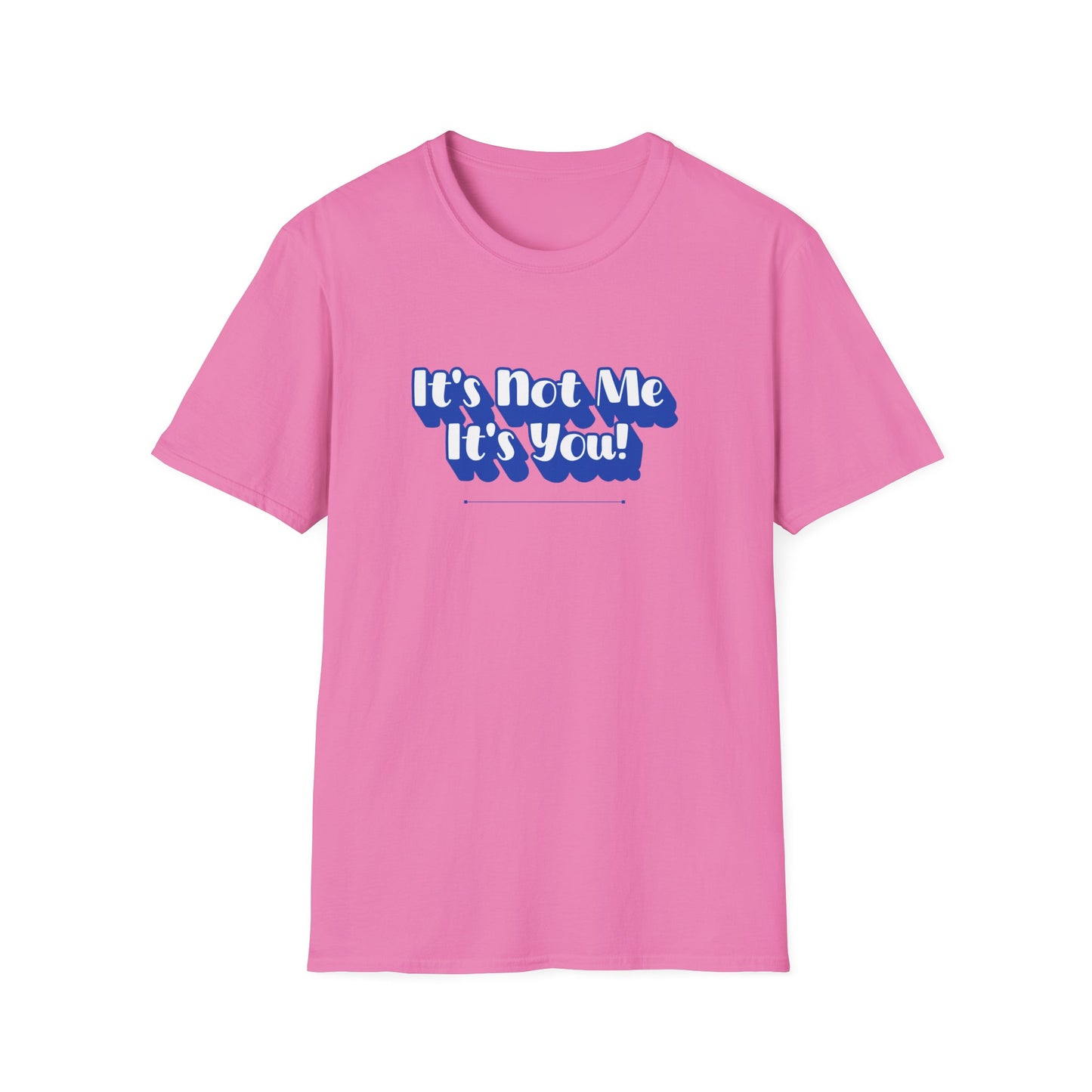 Not Me T-Shirt | Unisex Adult & Women's T-Shirt