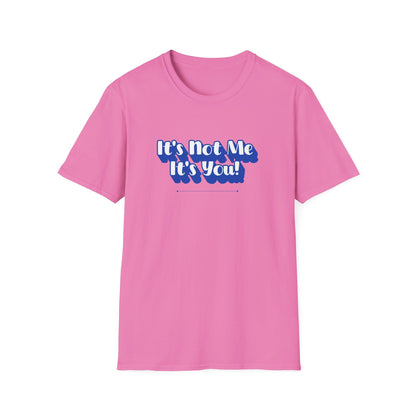Not Me T-Shirt | Unisex Adult & Women's T-Shirt
