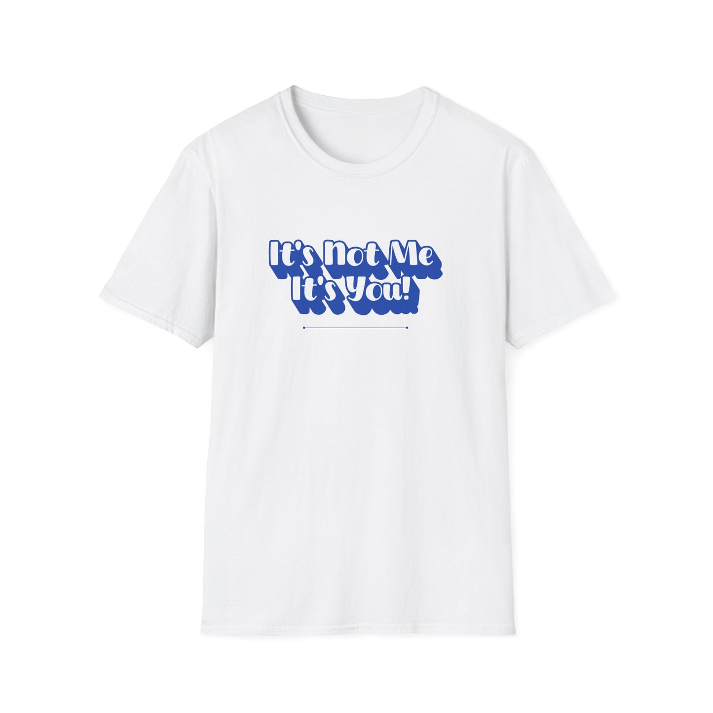 Not Me T-Shirt | Unisex Adult & Women's T-Shirt