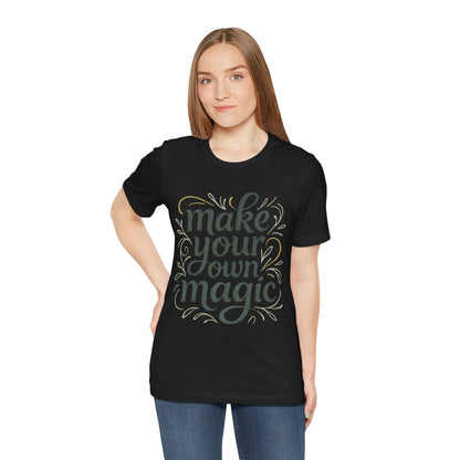 Make Your Magic Jersey Short Sleeve Tee
