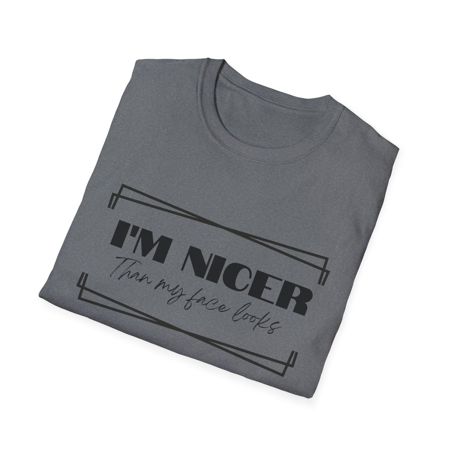 Nicer than My Face T-Shirt - Stylish and Fun Women's T-shirt