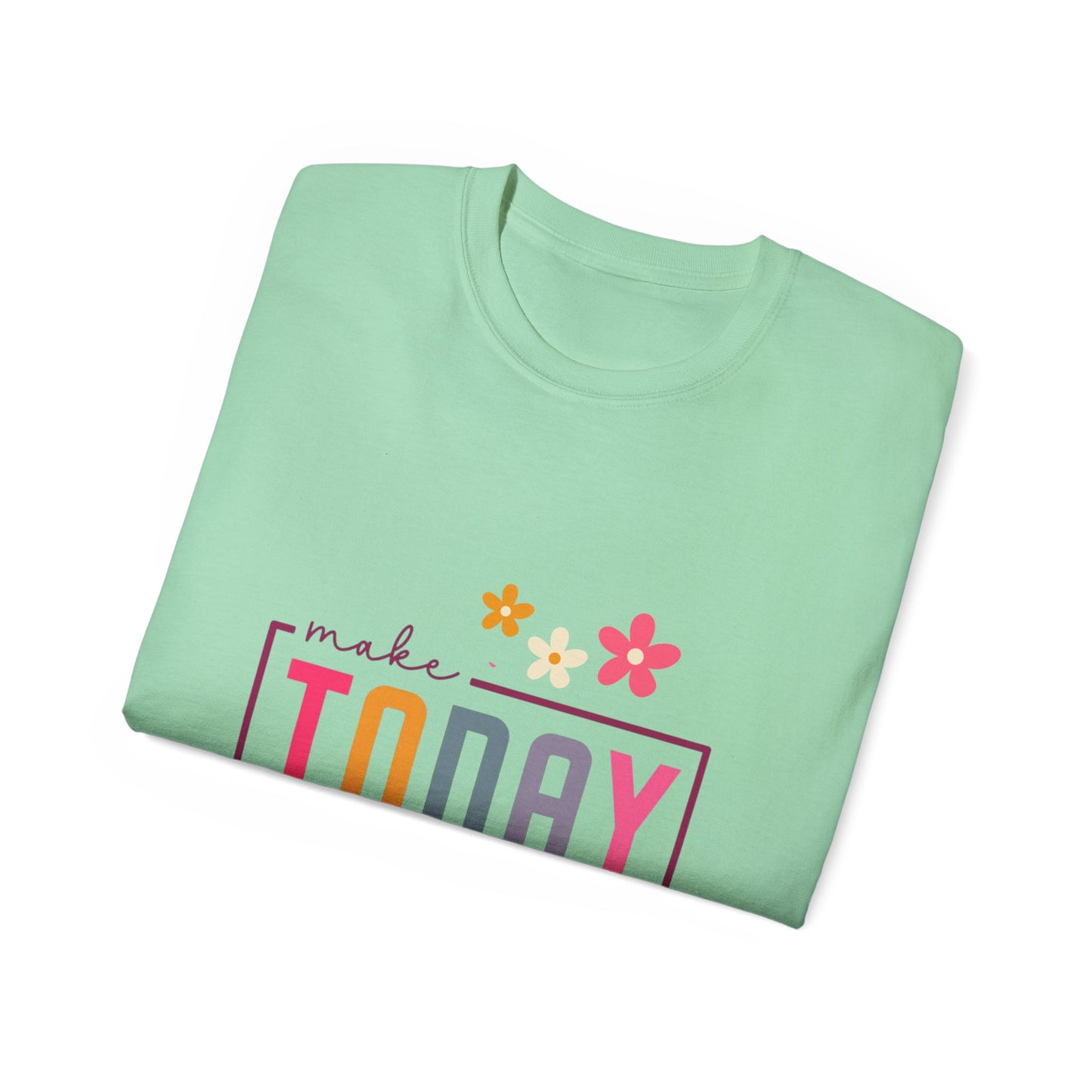 Make Today Great Women's T-shirt