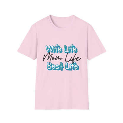 Best Life Mom Life T-Shirt Adult Women's T-Shirt
